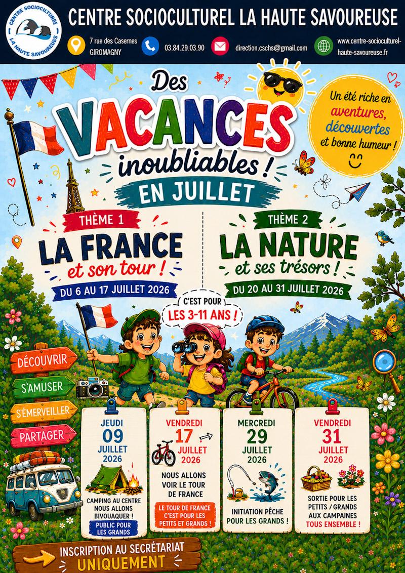 Affiche des vacances de juillet du Centre Socioculturel La Haute Savoureuse pour les enfants de 3 à 11 ans. Elle présente deux thèmes d’activités, « La France et son tour » et « La nature et ses trésors », avec des sorties et animations autour du bivouac, du Tour de France, de la pêche et des moments partagés en plein air.