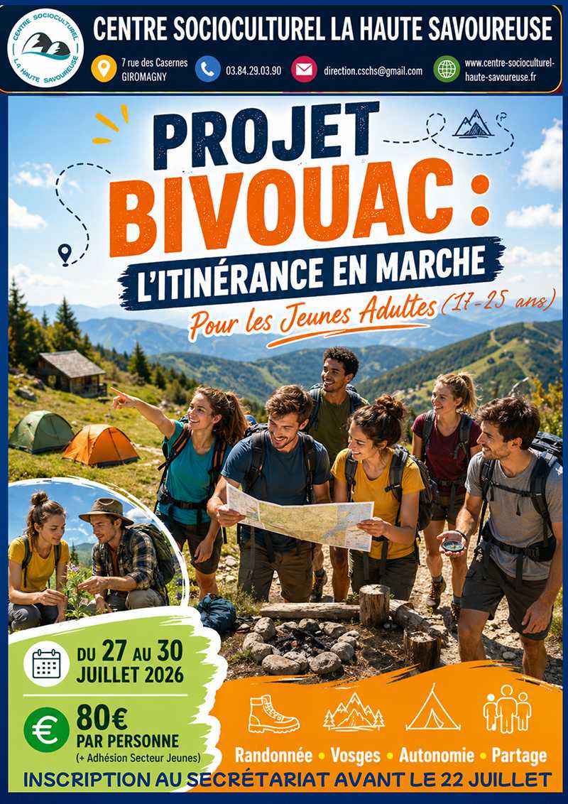 Affiche du Projet Bivouac du Centre Socioculturel La Haute Savoureuse, intitulé « L’itinérance en marche », destiné aux jeunes adultes de 17 à 25 ans. L’événement propose une randonnée dans les Vosges autour de l’autonomie et du partage, du 27 au 30 juillet 2026, au tarif de 80 euros par personne. L’affiche montre un groupe de jeunes adultes en randonnée en montagne, avec sacs à dos, carte et matériel de bivouac.