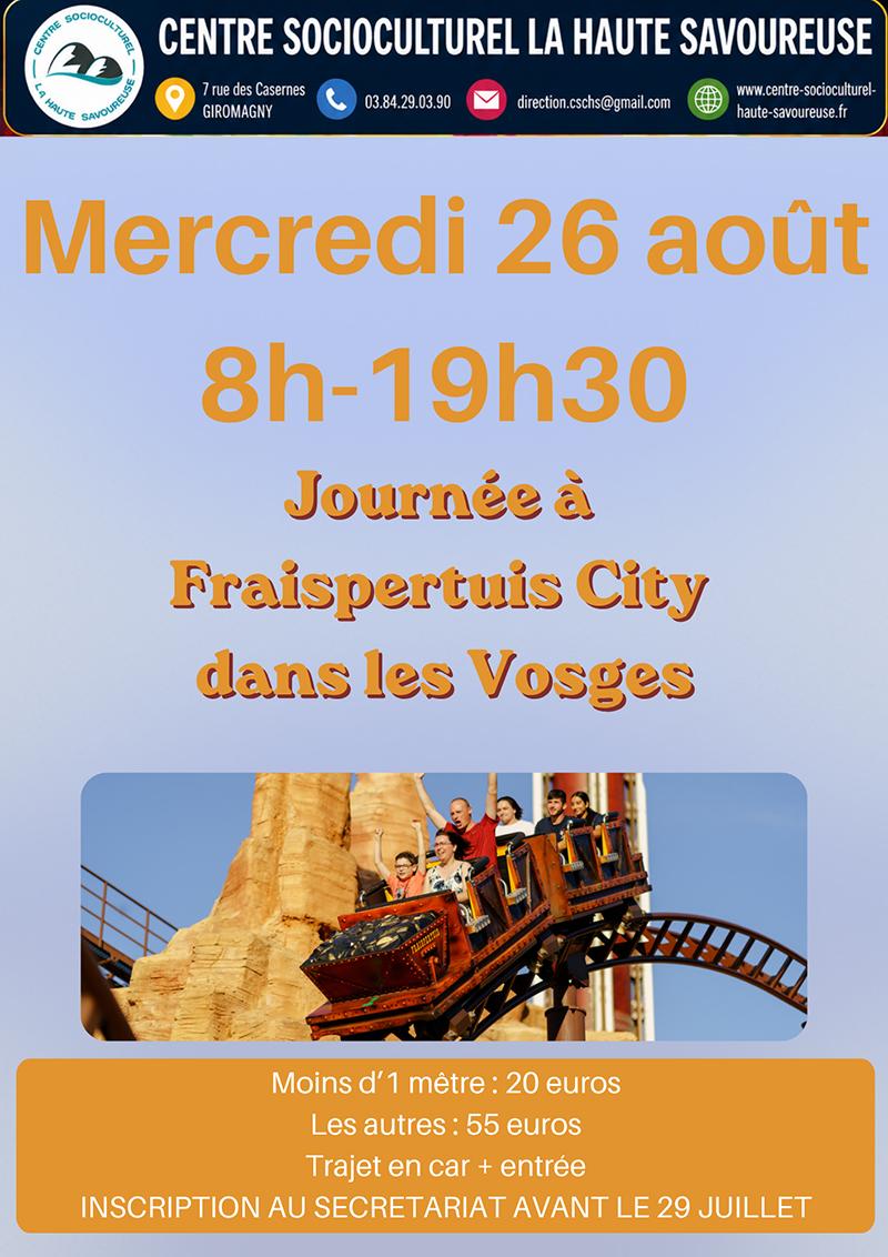 Affiche annonçant une journée à Fraispertuis City dans les Vosges le "mercredi 26 août de 8h à 19h30", avec trajet en car et entrée au parc, organisée par le Centre Socioculturel La Haute Savoureuse.